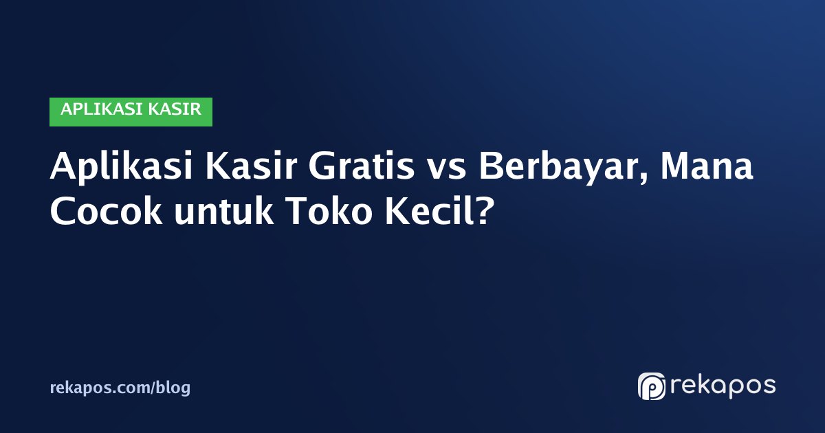 Pemilik toko kecil membandingkan aplikasi kasir gratis dan berbayar di HP dan tablet