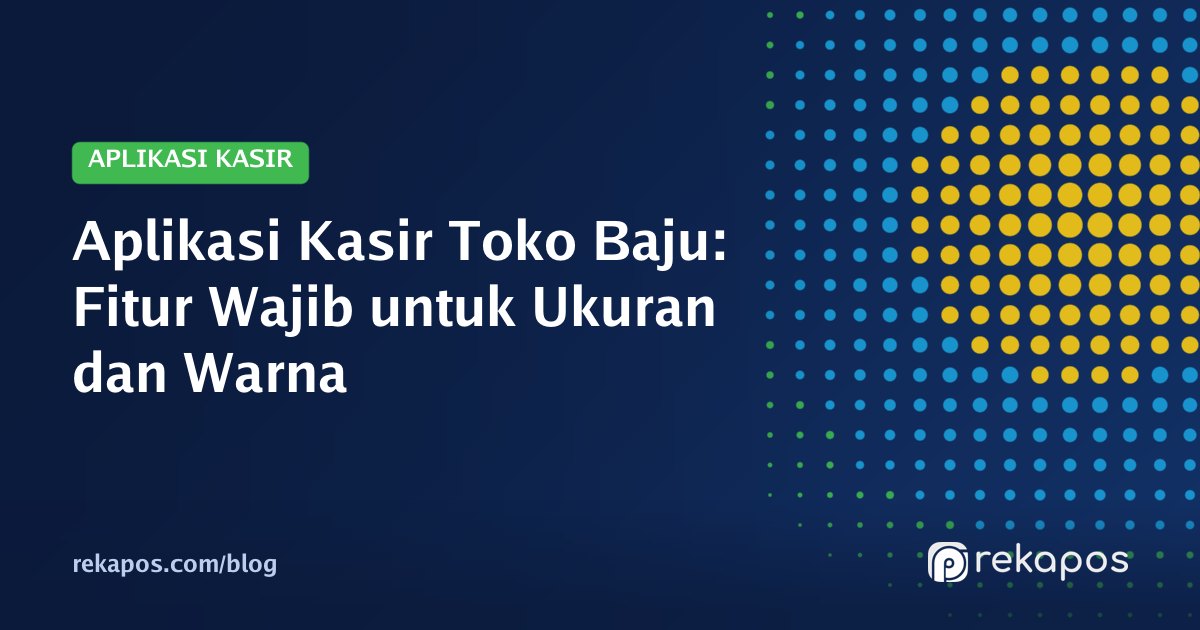 Kasir toko baju memakai aplikasi kasir di tablet untuk scan barcode kaos berbagai ukuran dan warna