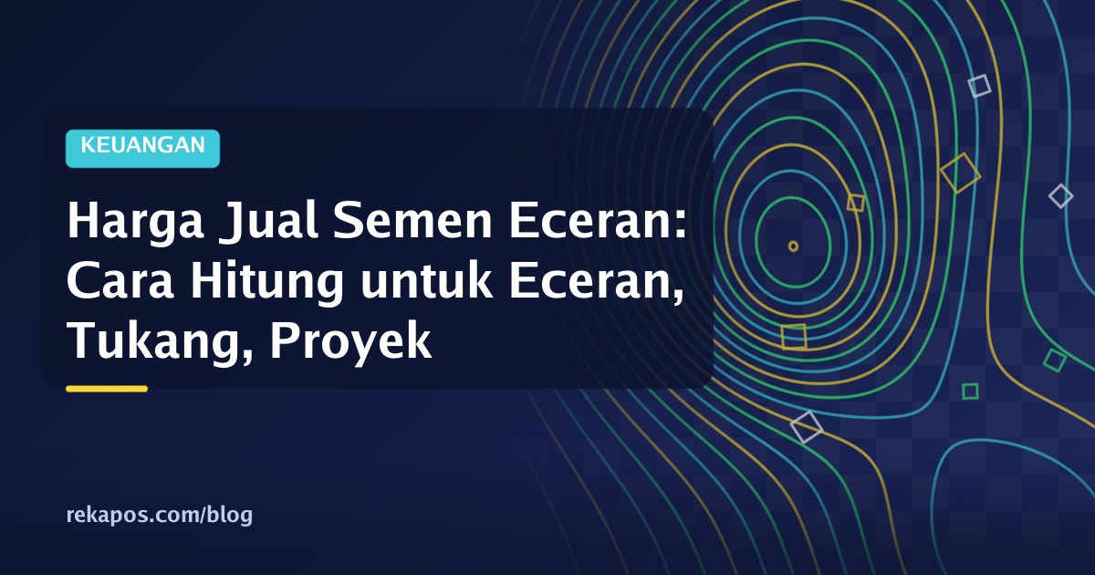 Tumpukan sak semen di toko bangunan dengan papan harga jual semen eceran, tukang, dan proyek