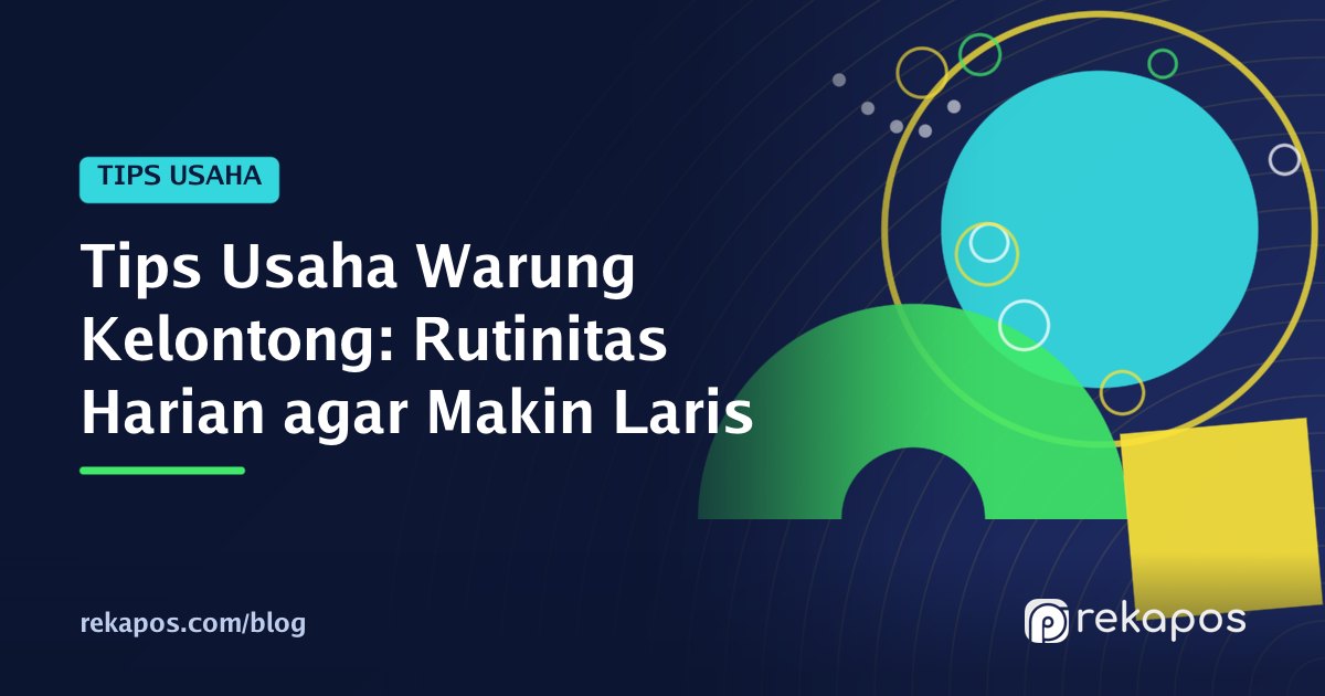 Pemilik warung kelontong menata rak barang kebutuhan pokok sebagai bagian dari tips usaha warung kelontong
